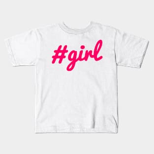 #girl Kids T-Shirt